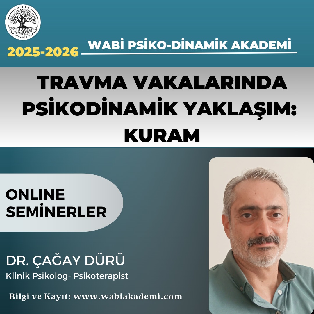 Travma Vakalarında Psikodinamik Yaklaşım: Kuram