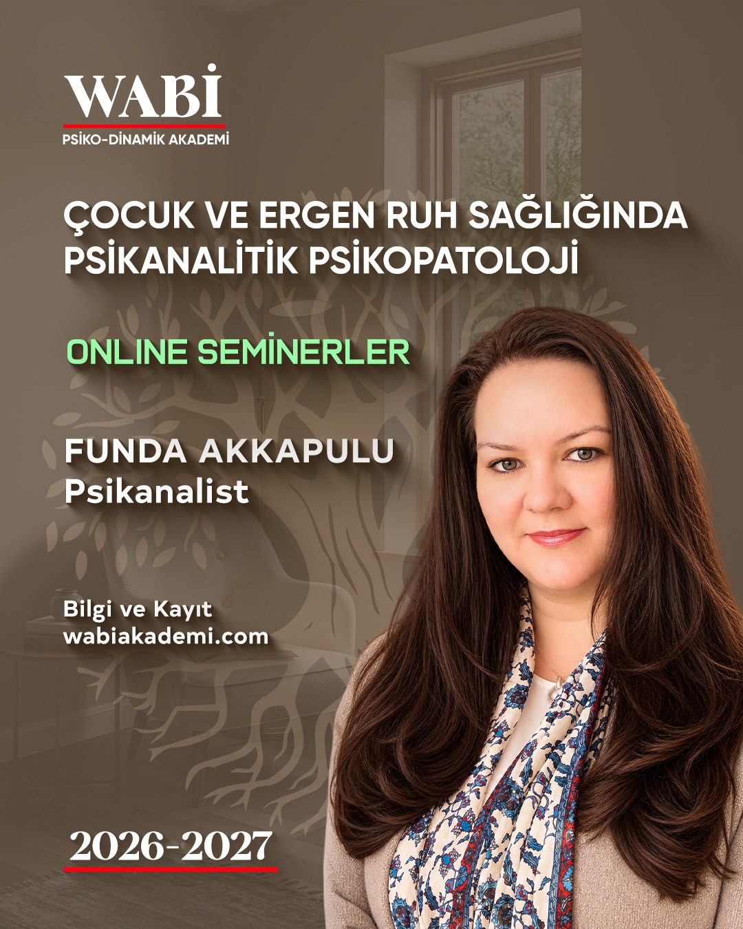 ÇOCUK VE ERGEN RUH SAĞLIĞINDA PSİKANALİTİK PSİKOPATOLOJİ SEMİNERLERİ